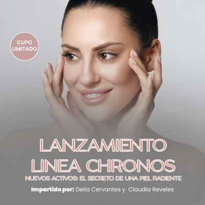 LANZAMIENTO LÍNEA CHRONOS NUEVOS ACTIVOS: EL SECRETO DE UNA PIEL RADIANTE